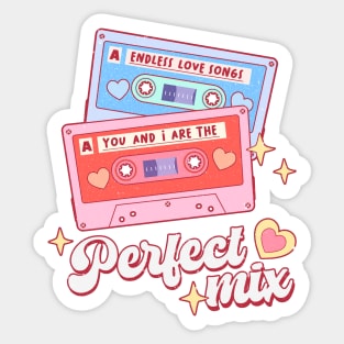 Valentine's You And I Are The Perfect Mix Matching Couple Sticker